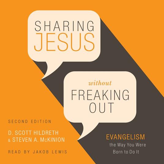Sharing Jesus Without Freaking Out