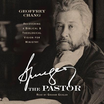 Spurgeon the Pastor