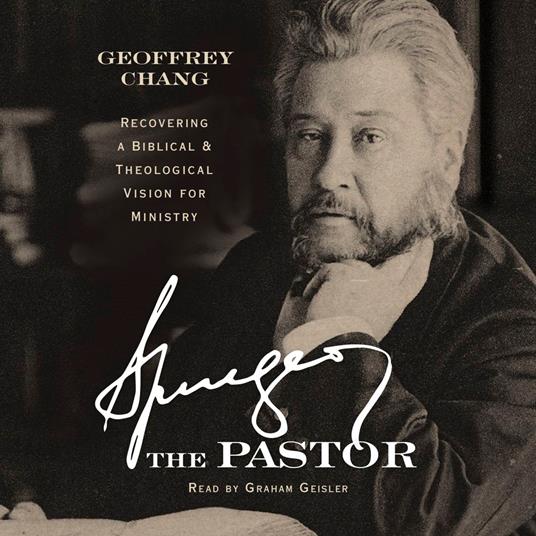 Spurgeon the Pastor