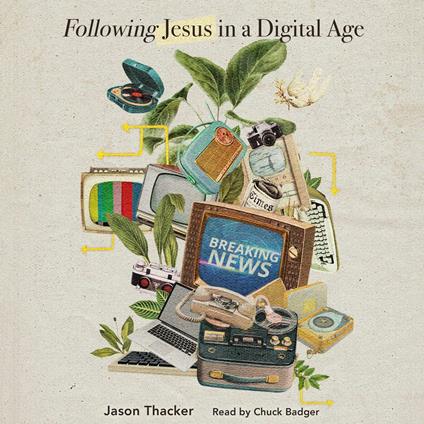 Following Jesus in a Digital Age
