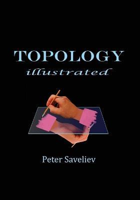 Topology Illustrated - Peter Saveliev - cover