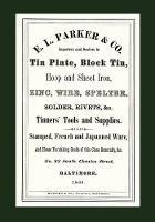 E. L. Parker & Co. Tinners' Tools & Supplies, Baltimore 1868 - E L Parker - cover
