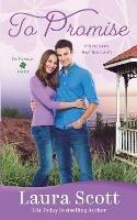 To Promise: A Sweet Small Town Irish Family Romance - Laura Scott - cover