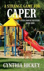 A Strange Game for Caper