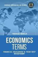 Economics Terms - Financial Education Is Your Best Investment - Thomas Herold - cover