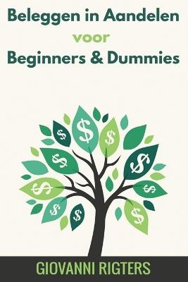 Beleggen in Aandelen voor Beginners & Dummies - Giovanni Rigters - cover