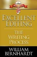 Excellent Editing: The Writing Process - William Bernhardt - cover