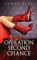 Operation Second Chance - Lynda Rees - cover