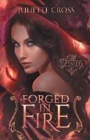Libro in inglese Forged in Fire  - Juliette Cross