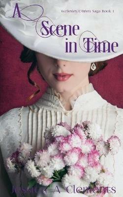 A Scene in Time - Jessica a Clements - cover