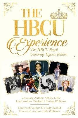The Hbcu Experience: The Hbcu Royal University Queens Edition - Ashley Little,Uche Byrd,Fred Whit - cover