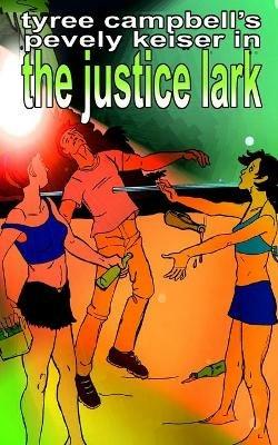 The Justice Lark - Tyree Campbell - cover