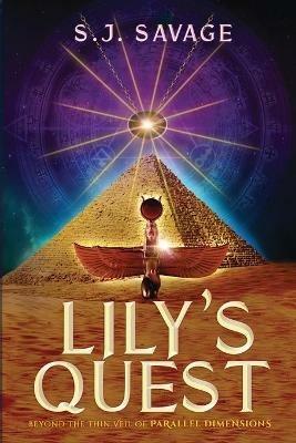 Lily's Quest - Beyond the Thin Veil of Paralell Dimensions - S J Savage - cover