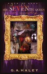 The Seventh Queen, In Waiting: The Creole Woman, the treasure of some, the prey of others.