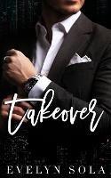 Takeover - Evelyn Sola - cover