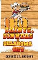 Saints and Sinners in Oklahoma City - Charles St Anthony - cover