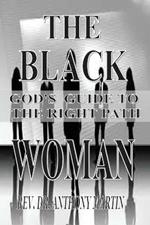 The Black Woman: God's Guide to the Right Path
