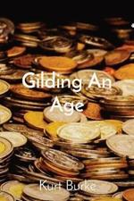 Gilding An Age
