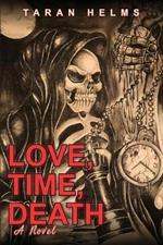 Love, Time, Death