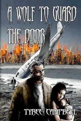 A Wolf to Guard the Door - Tyree Campbell - cover