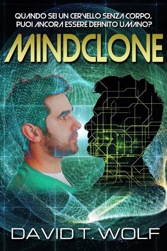 Mindclone - David Wolf,Vittorio Rossi - ebook