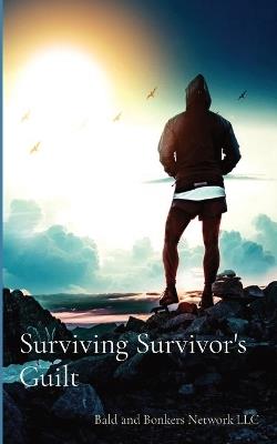 Surviving Survivor's Guilt - Dakota Frandsen - cover