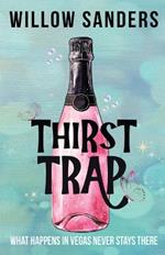 Thirst Trap