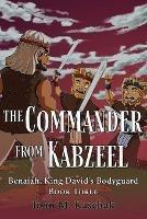 The Commander from Kabzeel: Book Three