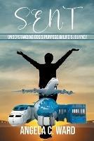 Libro in inglese Sent  - Angela C Ward