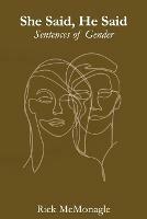 She Said, He Said: Sentences of Gender - Rick McMonagle - cover