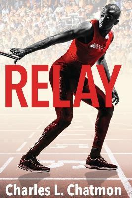 Relay - Charles L Chatmon - cover