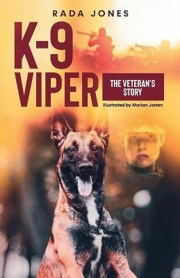K-9 Viper: The Veteran's Story - Rada Jones - cover