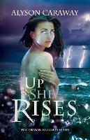 Up She Rises: The Demon Knights Series, Book 2 - Alyson Caraway - cover