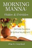 Morning Manna: Hidden and Unhidden - Dan R Crawford - cover