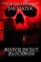 Mister Picket Blackmaw