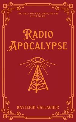 Radio Apocalypse - Kayleigh Gallagher - cover