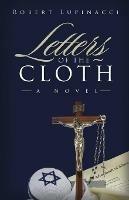 Letters of the Cloth - Robert Lupinacci - cover