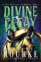 Divine Decay - Stacey Rourke - cover