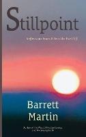 Stillpoint: Reflections From A Year On The Cliff - Barrett Martin - cover
