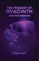 The Pendant of Hyacinth: Unearthed