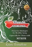 Keys to Basic Health - Kristi Tornabene - cover