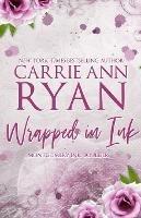 Wrapped in Ink - Special Edition - Carrie Ann Ryan - cover