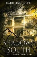 Shadows in the South - Caroline Smith - cover