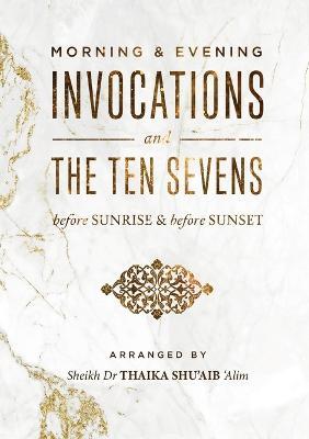 Morning & Evening Duas and the Ten Sevens before Sunrise & before Sunset - Thaika Shu'aib - cover