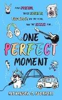 One Perfect Moment - Alexander C Eberhart - cover