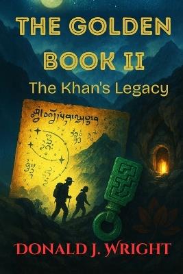The Golden Book II: Khan's Legacy - Donald J Wright - cover
