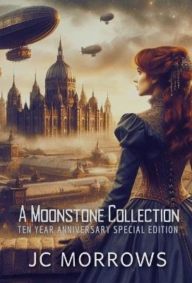 A MoonStone Collection: A collection of Order of the Moonstone Short stories - Jc Morrows - cover