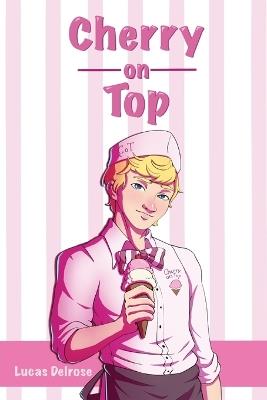 Cherry on Top - Lucas Delrose - cover