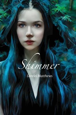 Shimmer - Lorelei Matthews - cover