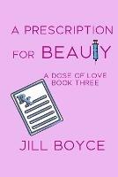 A Prescription for Beauty